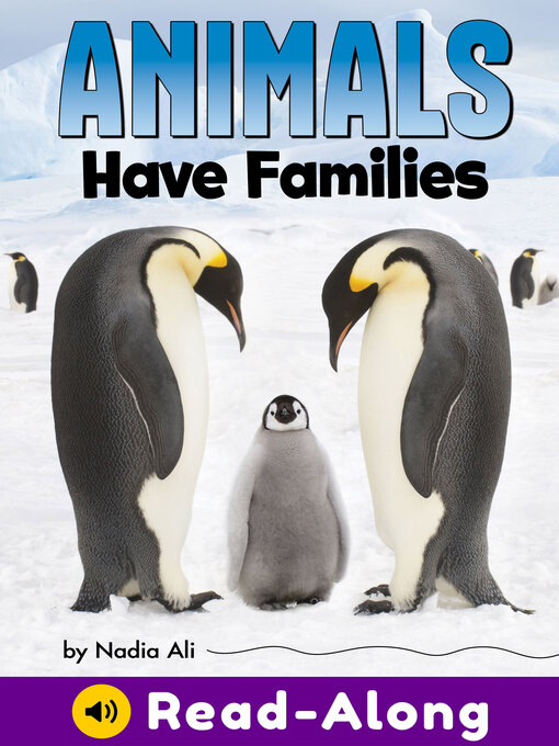 Title details for Animals Have Families by Nadia Ali - Wait list